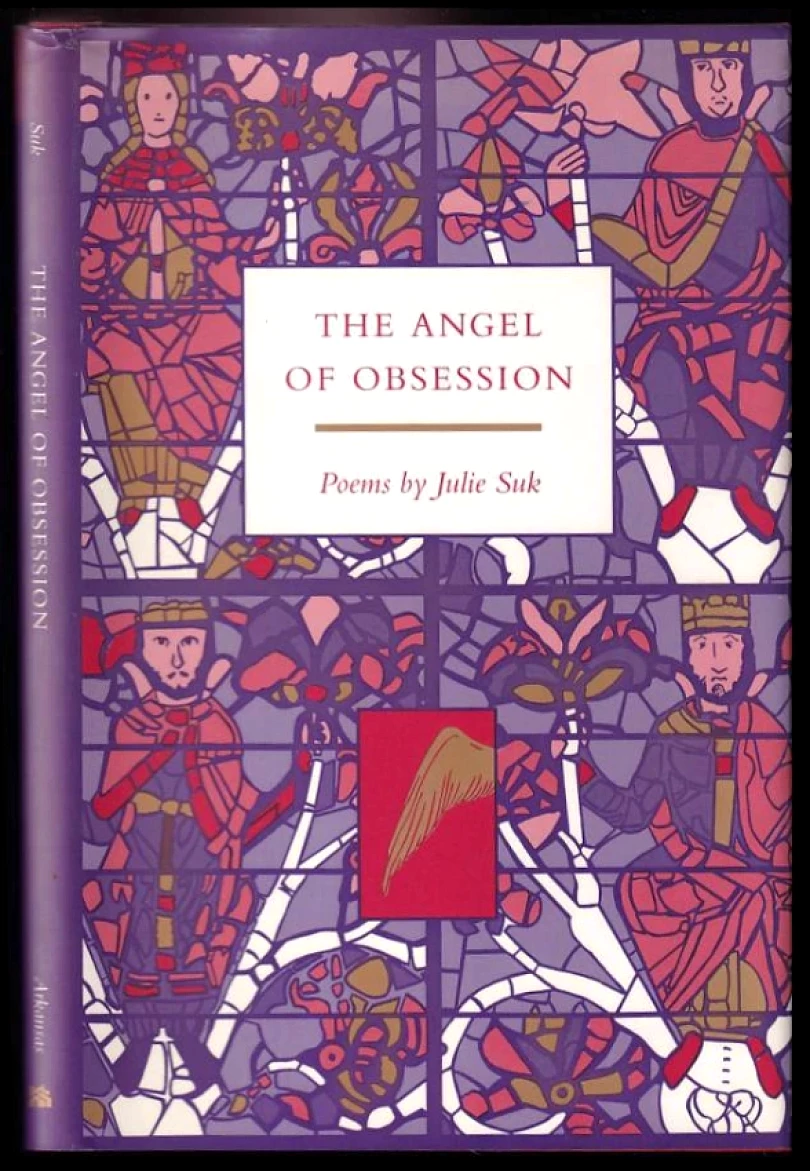Levně Angel of Obsession (Arkansas Poetry Award Series) PODPIS JULIE SUK + ORIG. SIGNOVANÁ BÁSEŇ AUTORSKÝ STROJOPIS (Julie Suk, 1992)