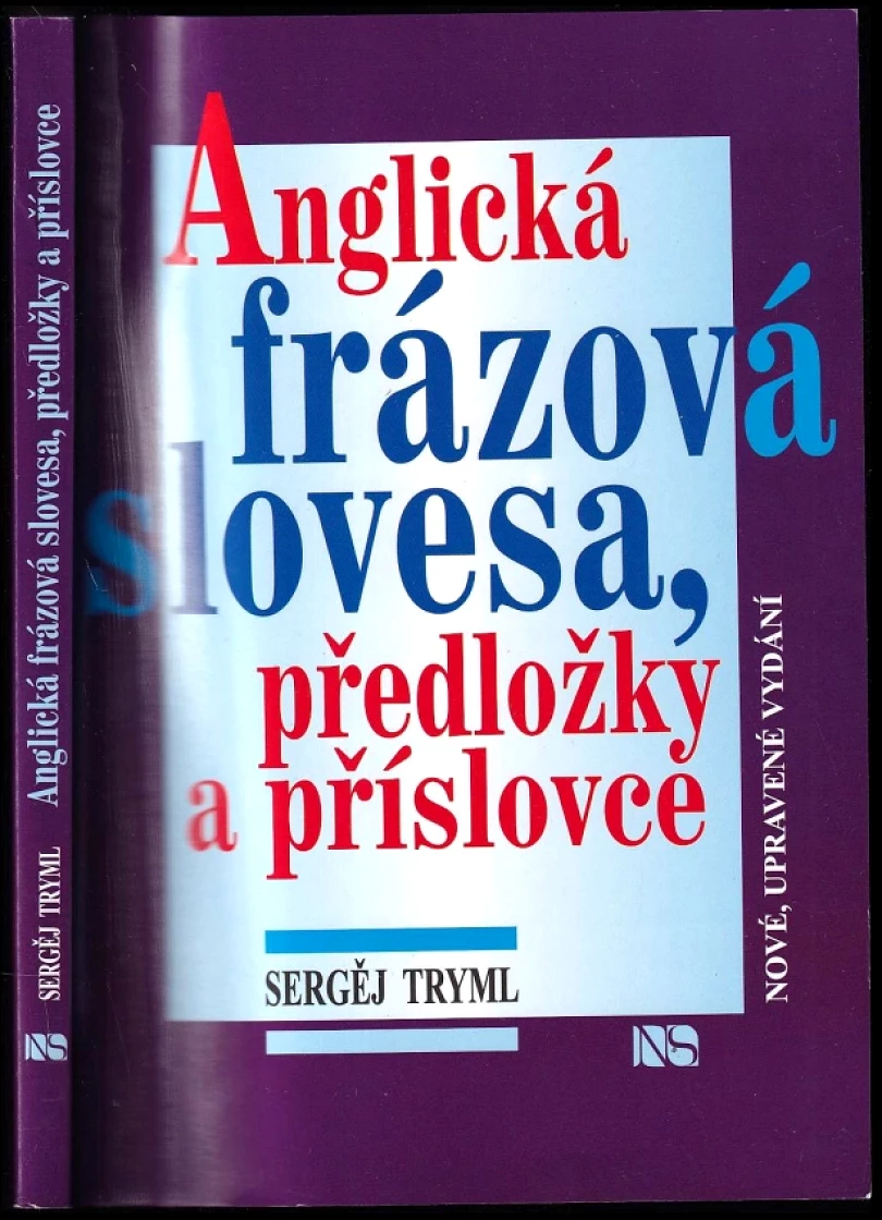 Anglická frázová slovesa, předložky a příslovce (Sergej Tryml, 2005)