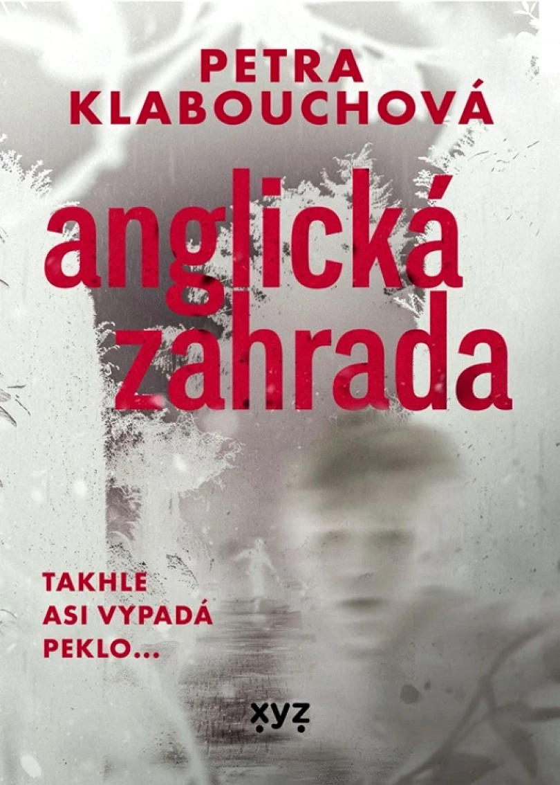 Levně Anglická zahrada (Klabouchová Petra, 2024)