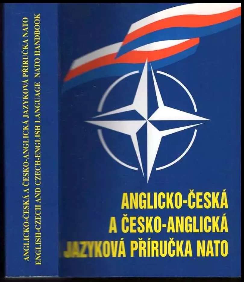 Anglicko-česká a česko-anglická jazyková příručka NATO (Antonín Svěrák, 1998)
