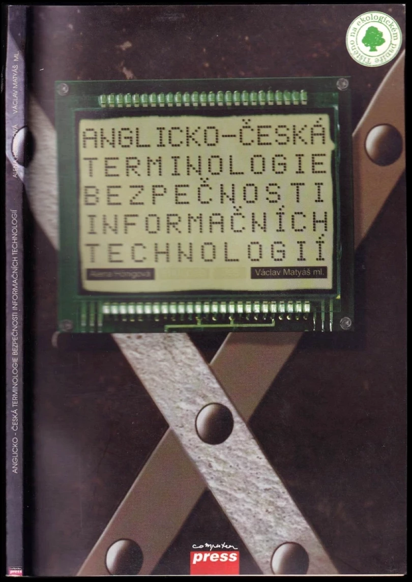 Anglicko-česká terminologie bezpečnosti informačních technologií (Alena Hönigová, 1996)