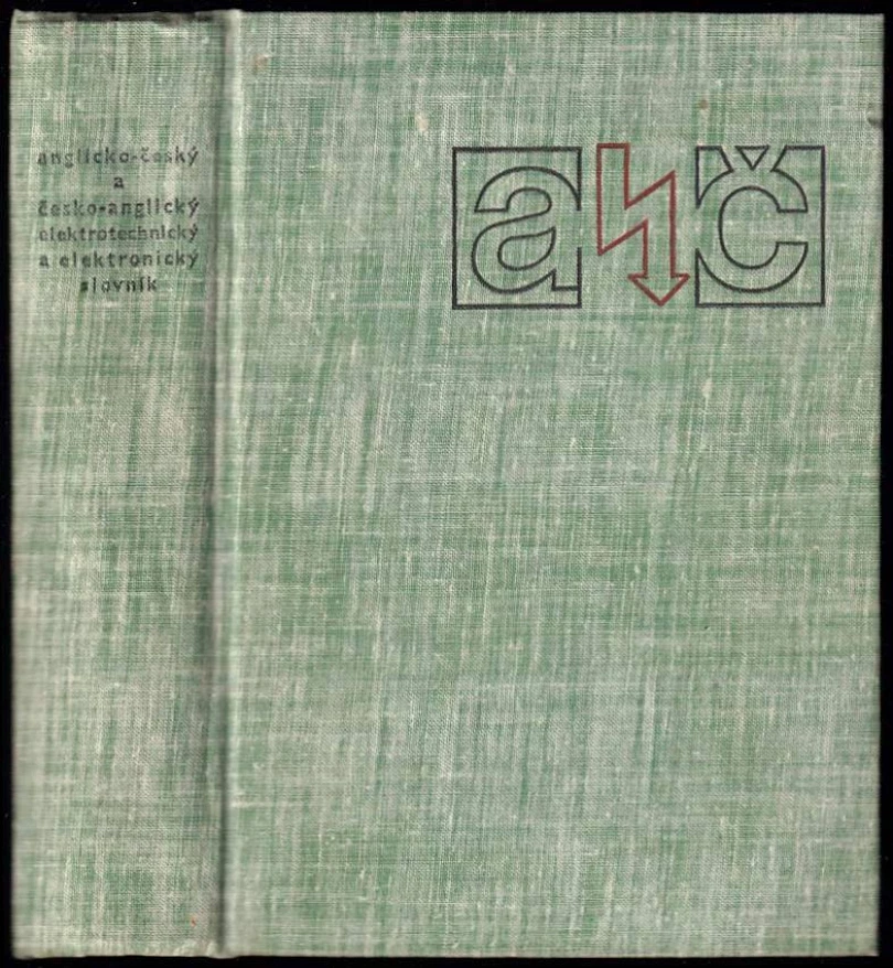 Anglicko-český a česko-anglický elektrotechnický a elektronický slovník (Josef Feigl, 1965)