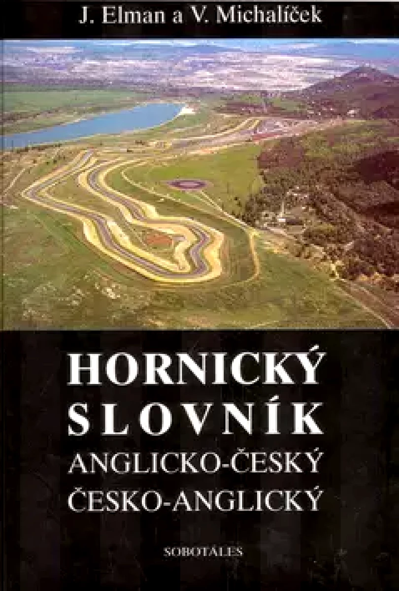 Anglicko-český a česko-anglický hornický slovník (Jiří Elman, 2000)
