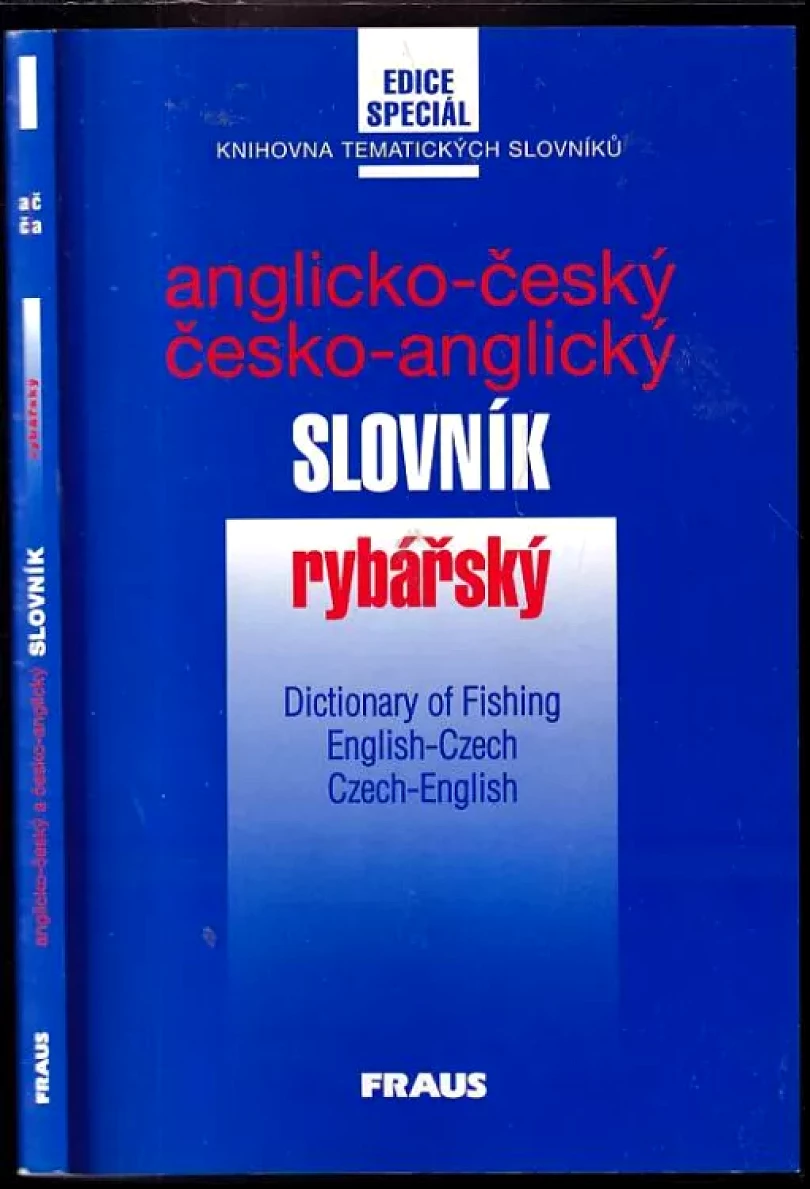 Anglicko-český a česko-anglický rybářský slovník (Milan Pohunek, 1999)