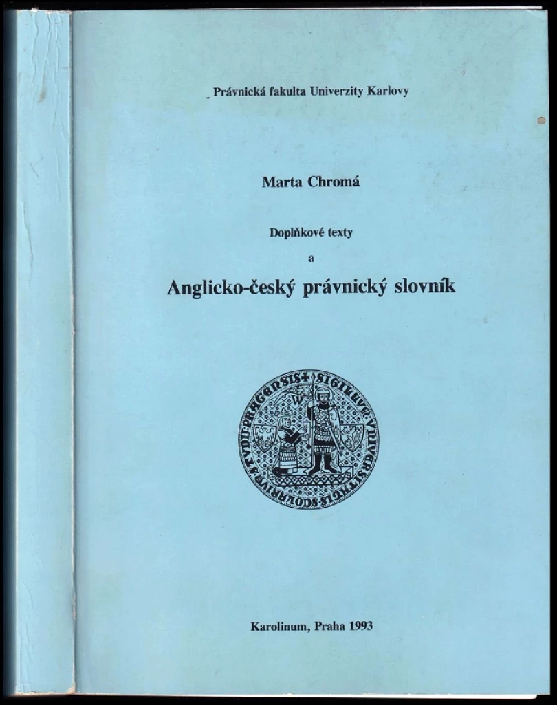 Levně Anglicko-český právnický slovník a doplňkové texty (Marta Chromá, 1993)