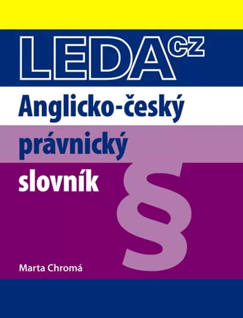 Anglicko-český právnický slovník (Marta Chromá, 2010)