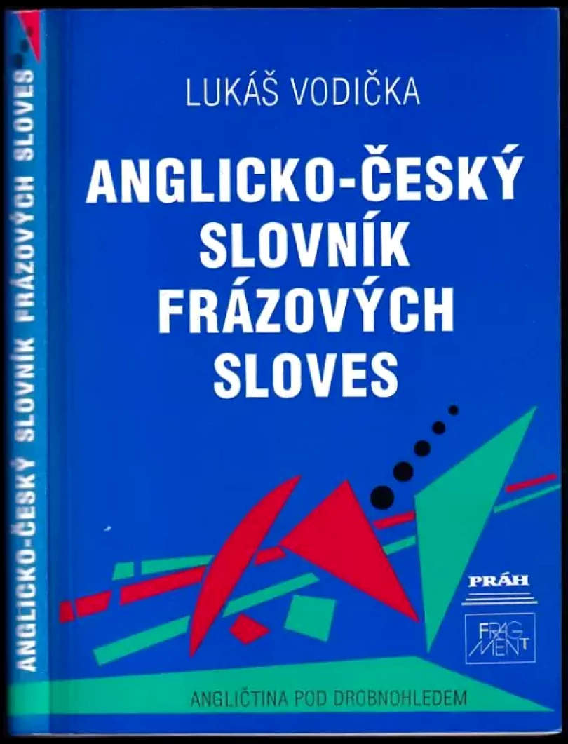 Levně Anglicko-český slovník frázových sloves (Lukáš Vodička, 1992)