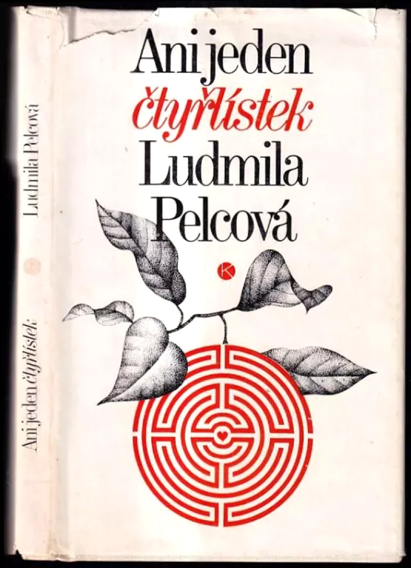 Levně Ani jeden čtyřlístek (Ludmila Pelcová, 1981)