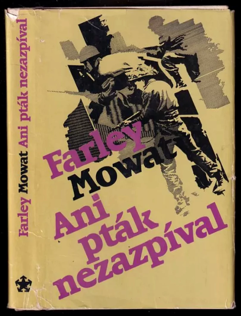 Ani pták nezazpíval (Farley Mowat, 1983)
