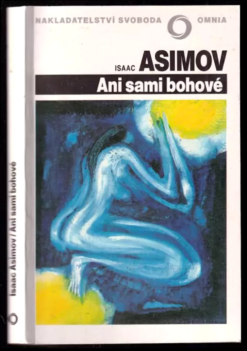 Ani sami bohové (Isaac Asimov, 1992)