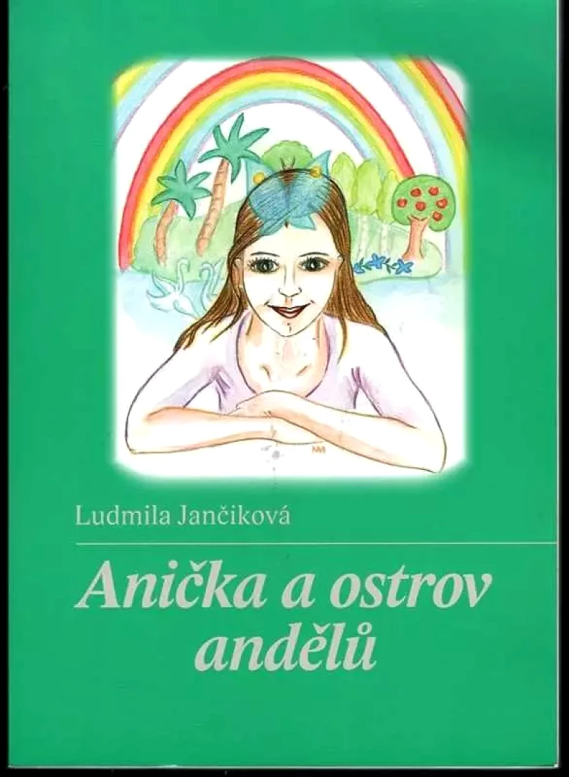 Anička a ostrov andělů (Ludmila Jančiková, 2013)