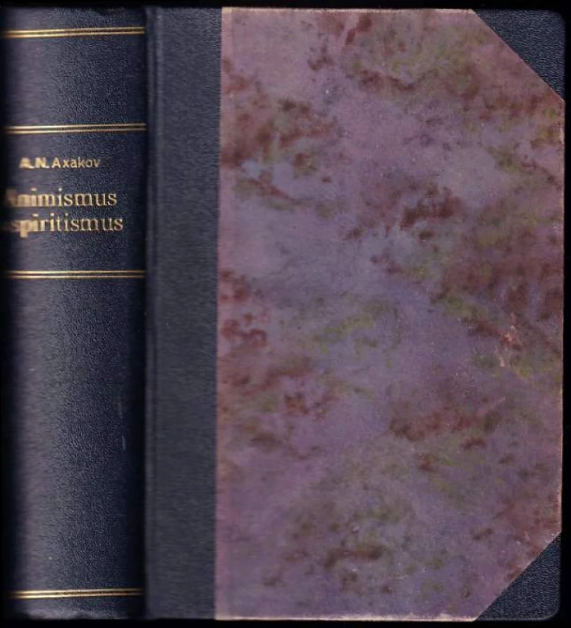 Levně Animismus a spiritismus (Aleksandr Nikolajevič Aksakov, 1903)