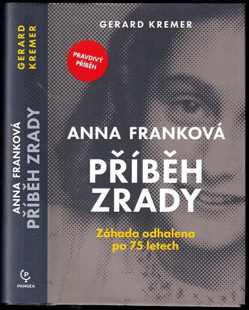 Levně Anna Franková: příběh zrady (Gerard Kremer, 2022)