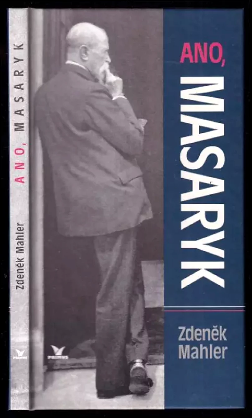 Ano, Masaryk (Zdeněk Mahler, 2002)