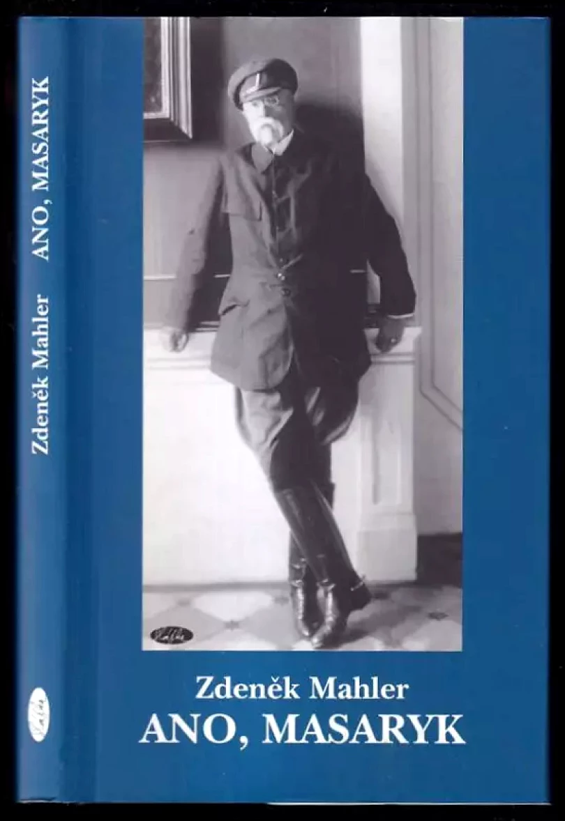 Ano, Masaryk (Zdeněk Mahler, 2007)