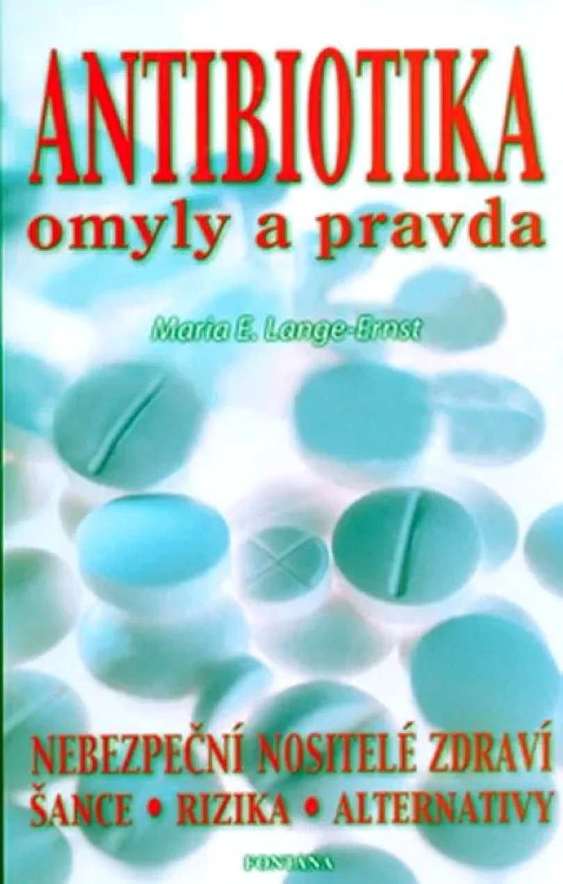 Levně Antibiotika (Maria-Elisabeth Lange-Ernst, 2005)