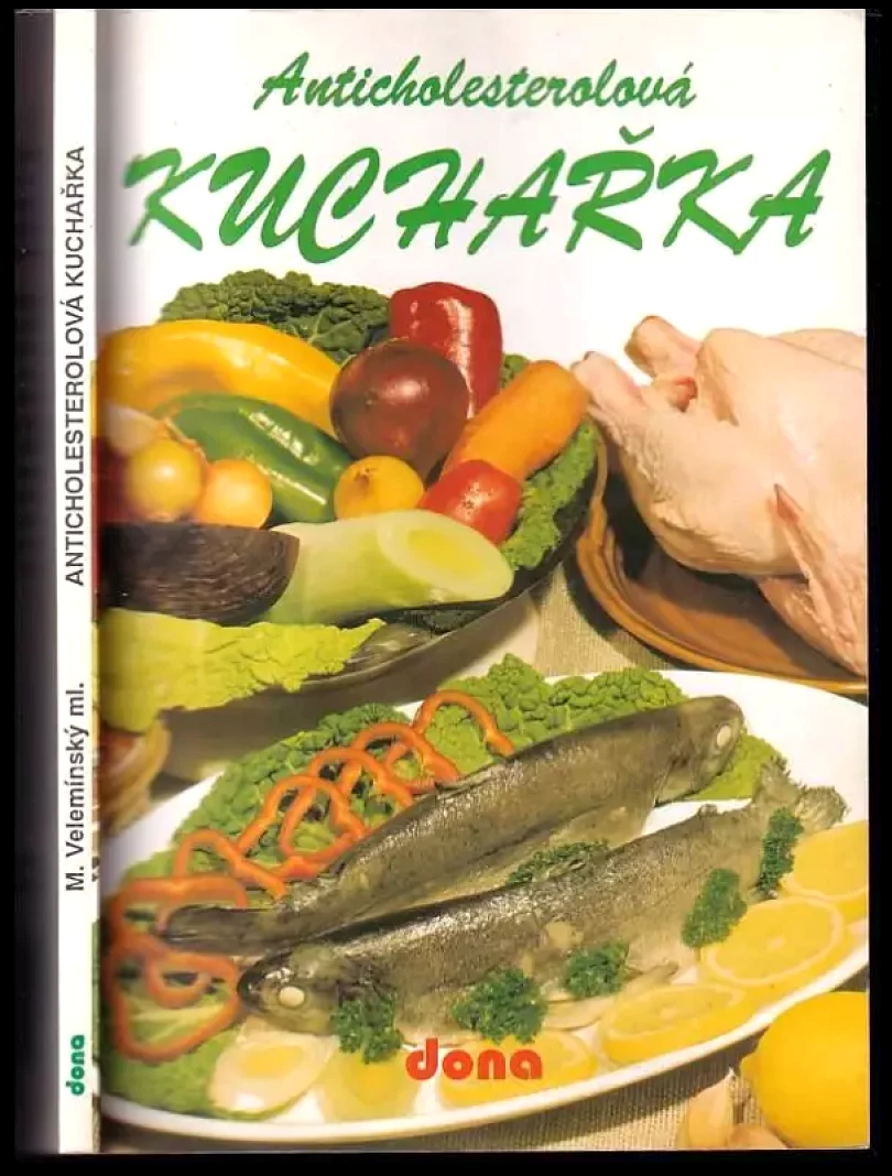 Levně Anticholesterolová kuchařka (Miloš Velemínský, 1993)