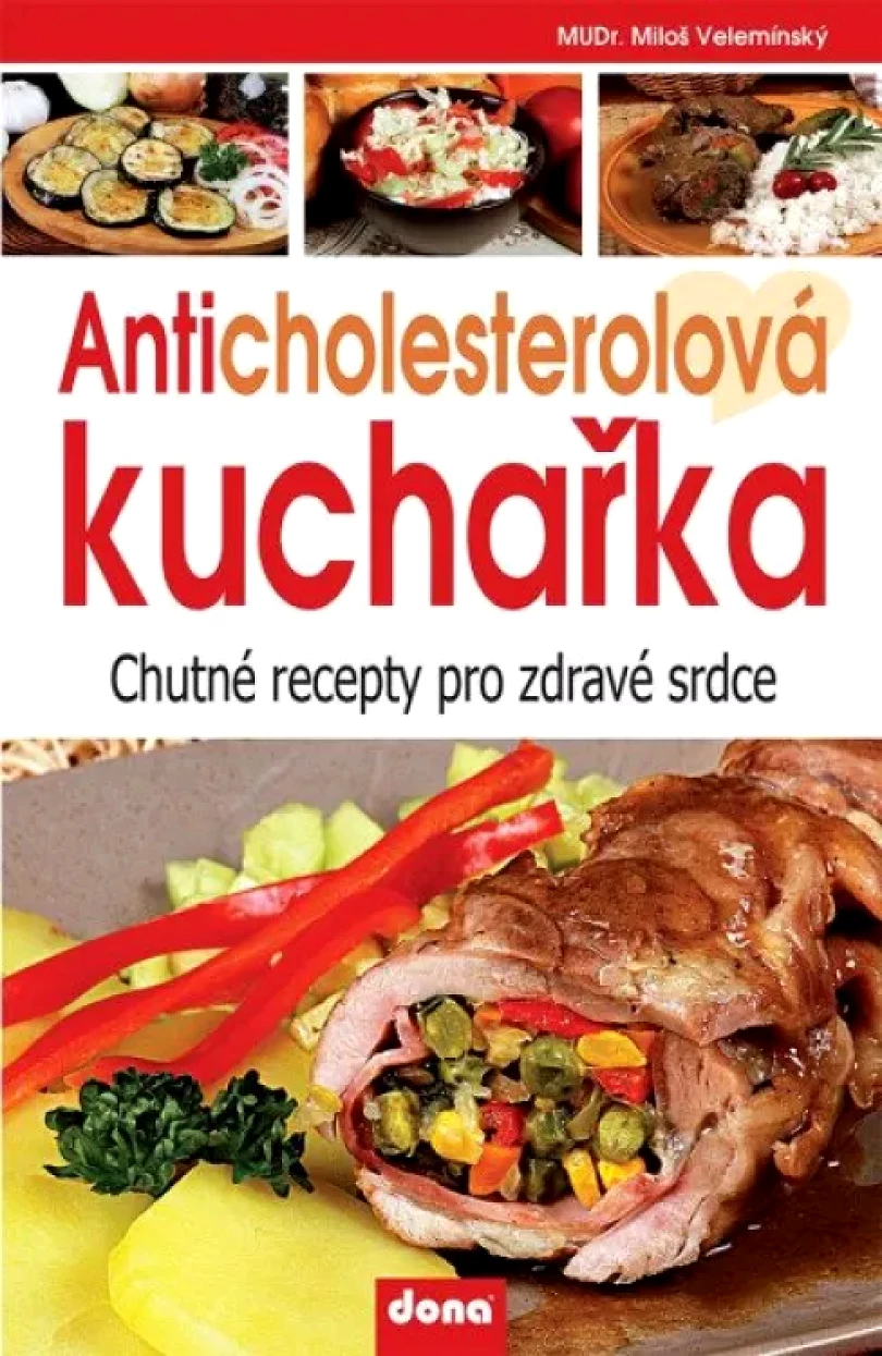 Levně Anticholesterolová kuchařka (Miloš Velemínský, 2023)