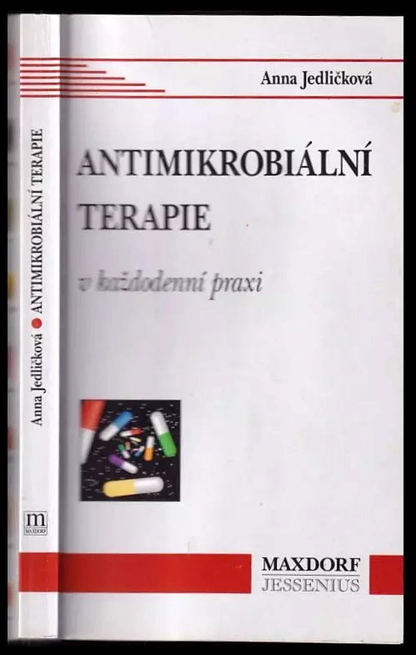 Antimikrobiální terapie v každodenní praxi (Anna Jedličková, 1996)