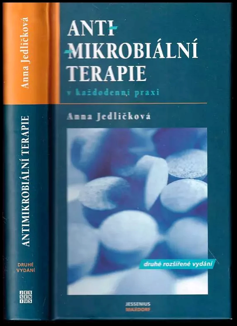 Antimikrobiální terapie v každodenní praxi (Anna Jedličková, 2004)