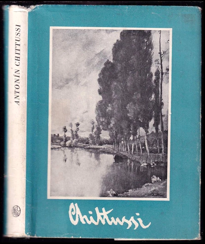Levně Antonín Chittussi (František Dvořák, 1954)