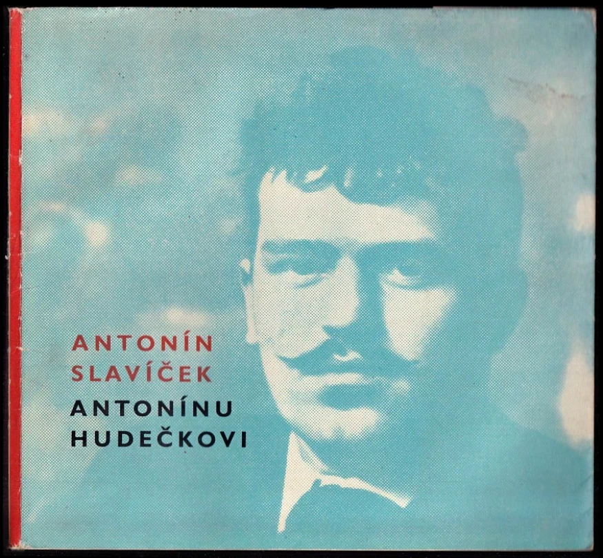 Levně Antonín Slavíček Antonínu Hudečkovi (Antonín Slavíček, 1964)