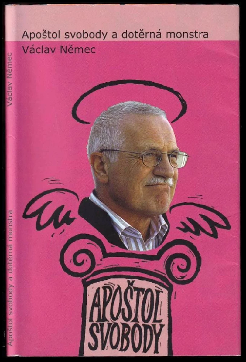 Levně Apoštol svobody a dotěrná monstra (Václav Němec, 2007)