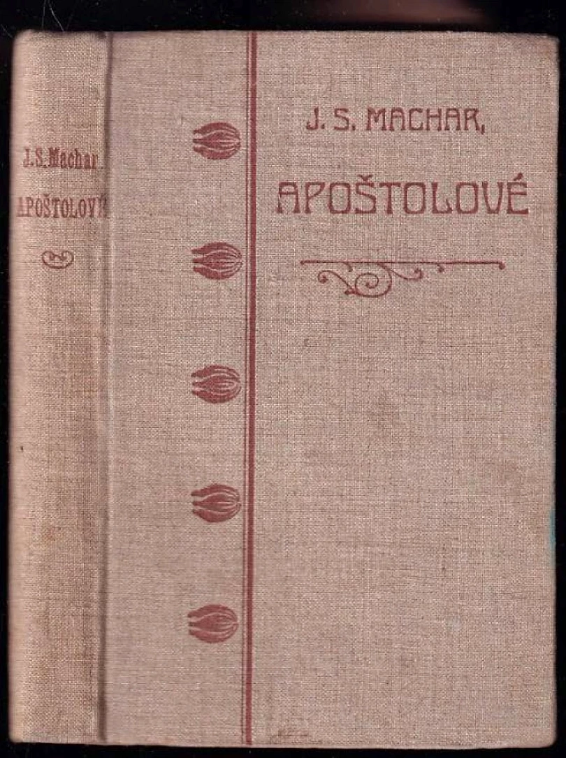 Levně Apoštolové (Josef Svatopluk Machar, 1912)