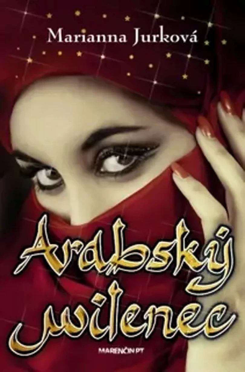 Arabský milenec (Marianna Jurková, 2021)