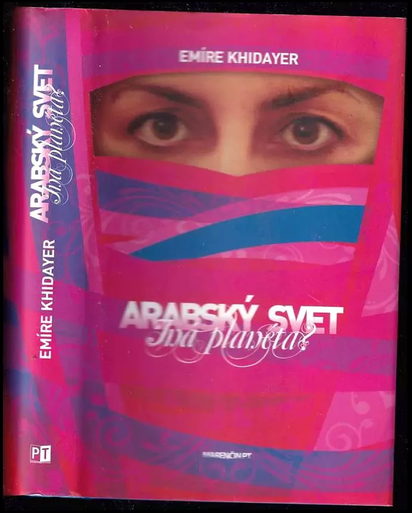 Arabský svet Iná planéta? (Emíre Khidayer, 2012)