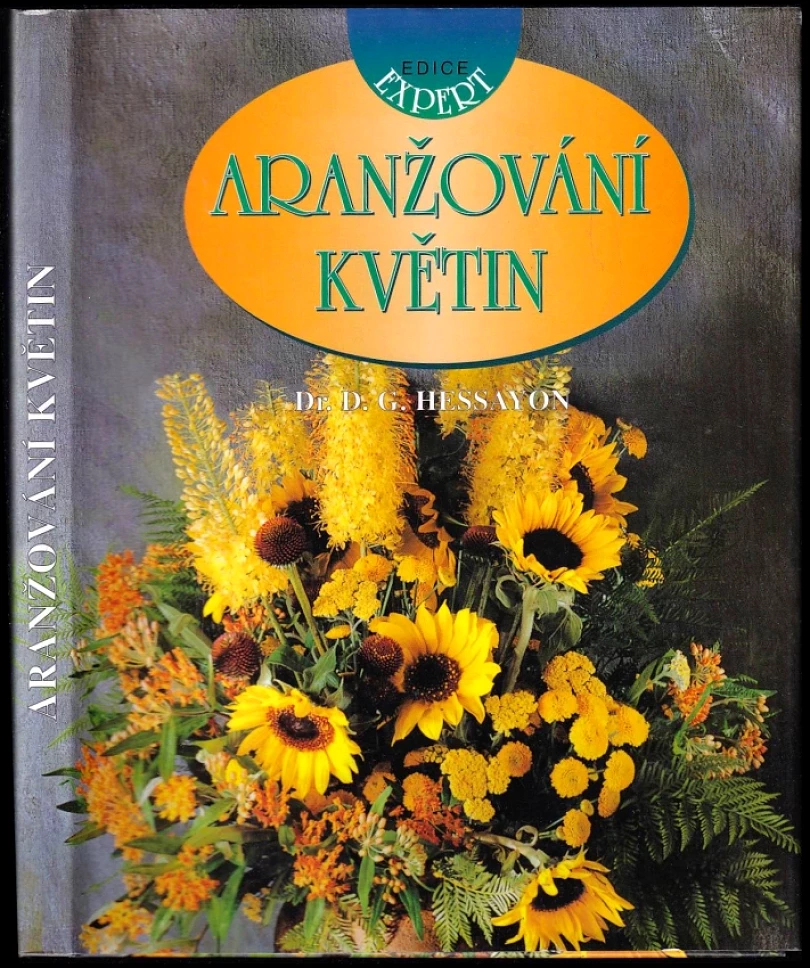 Levně Aranžování květin (D. G Hessayon, 2000)