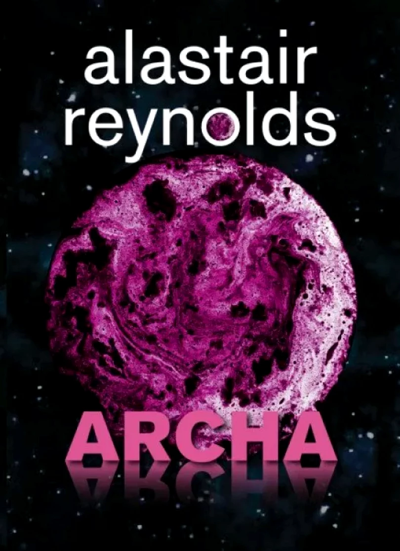 Levně Archa (Alastair Reynolds, 2024)
