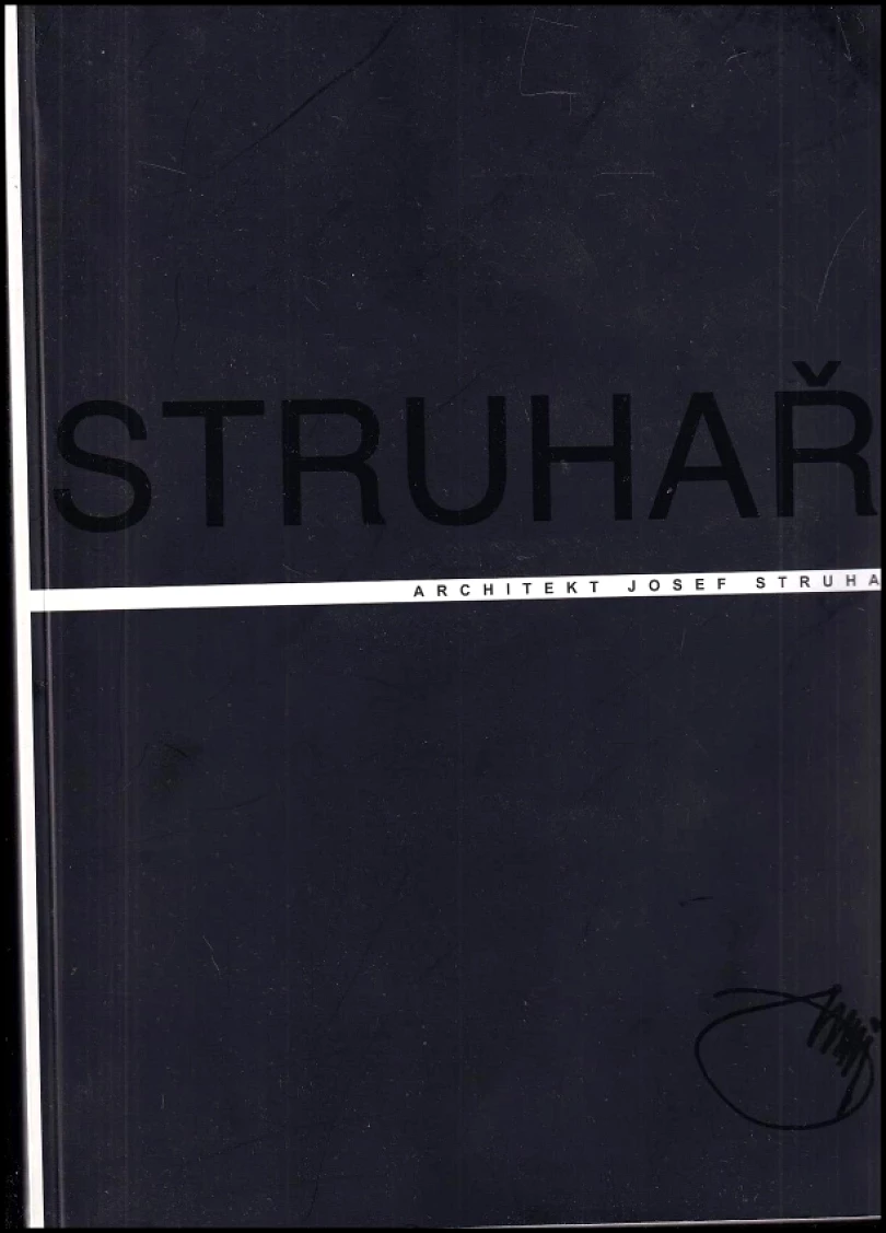 Levně Architekt Josef Struhař (Josef Struhař, 2009)