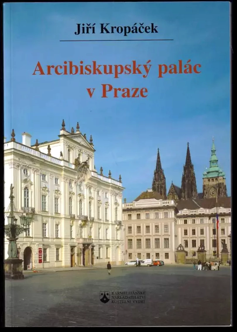 Levně Arcibiskupský palác v Praze (Jiří Kropáček, 2003)