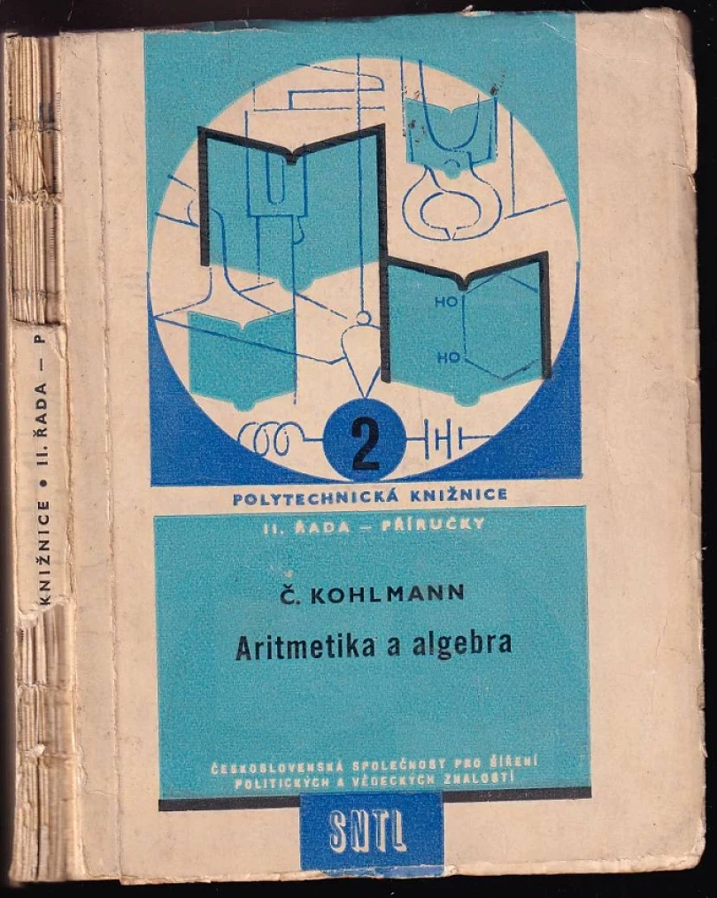 Levně Aritmetika a algebra (Čeněk Kohlmann, 1958)