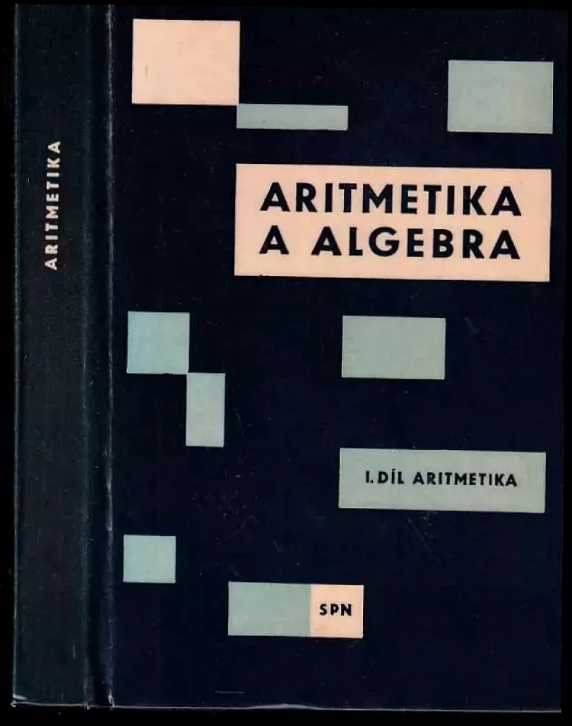 Levně Aritmetika a algebra pro pedagogické instituty (, 1964)