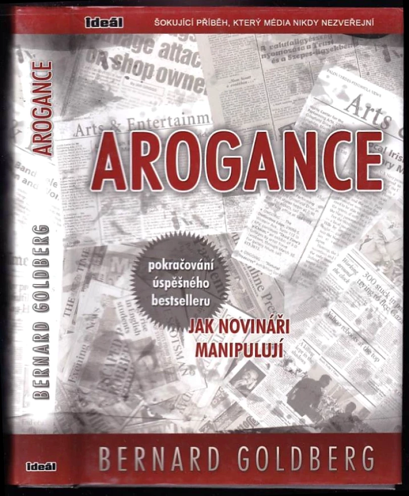 Levně Arogance (Bernard Goldberg, 2009)