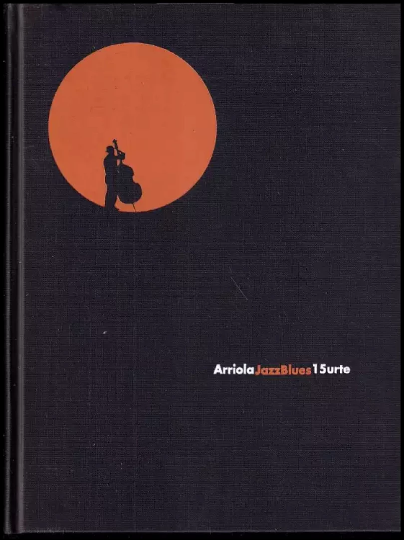 Levně Arriola-jazz-blues-15-urte - Arriola Jazz Blues 15 Urte (Paddy Rekalde, 2004)