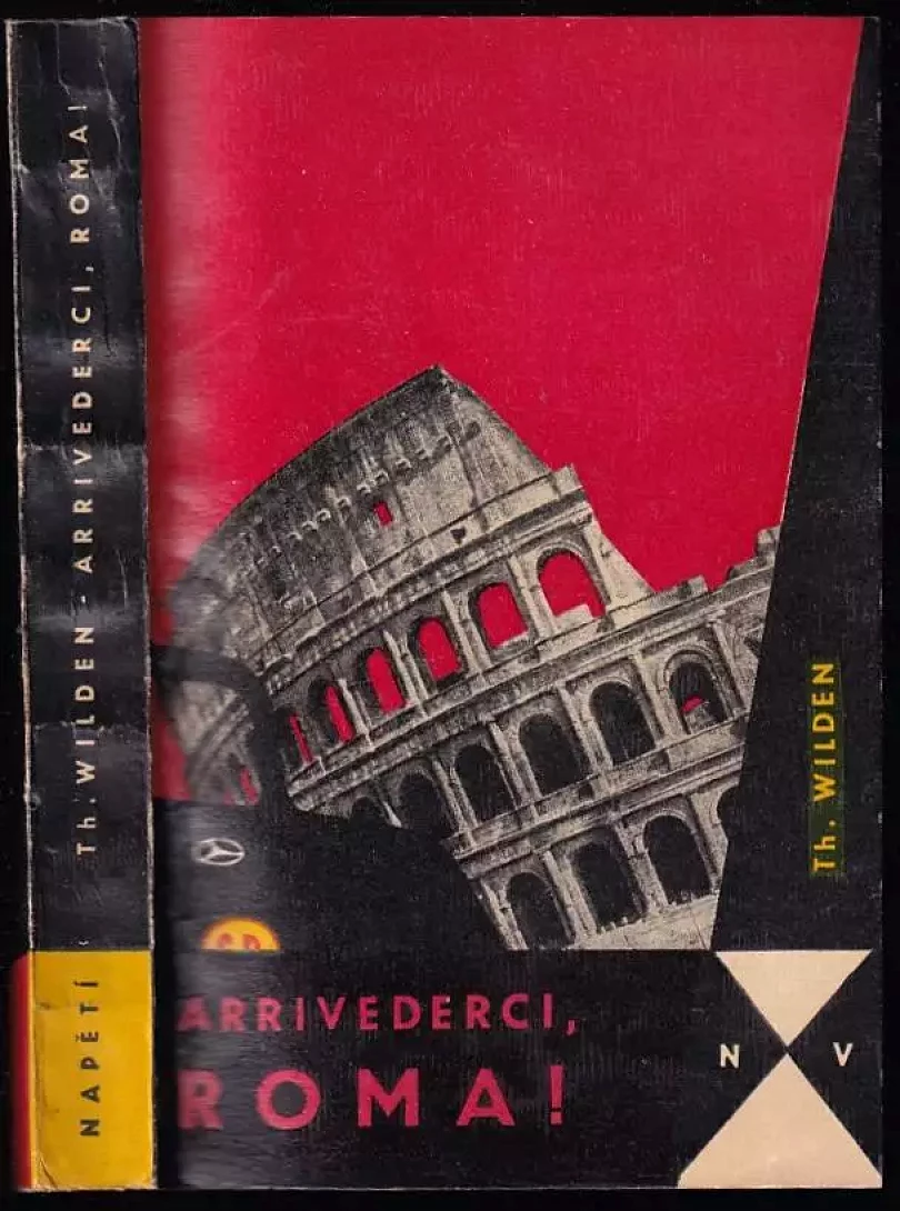 Levně Arrivederci, Roma (Theodore Wilden, 1964)