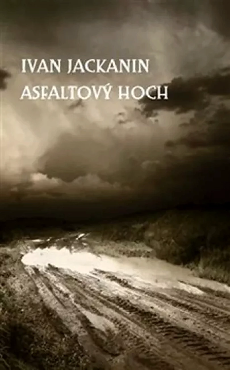Asfaltový hoch (Ivan Jackanin, 2020)