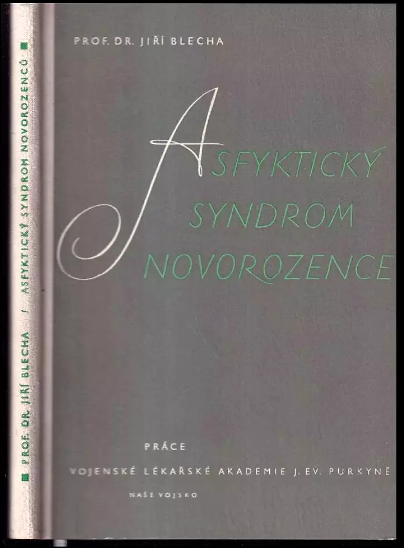 Asfyktický syndrom novorozence (Jiří Blecha, 1958)