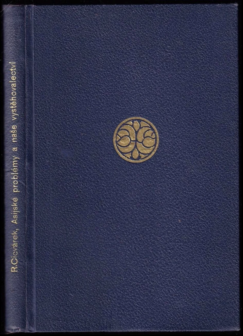 Asijské problémy a naše vystěhovalectví (Rudolf Cicvárek, 1927)