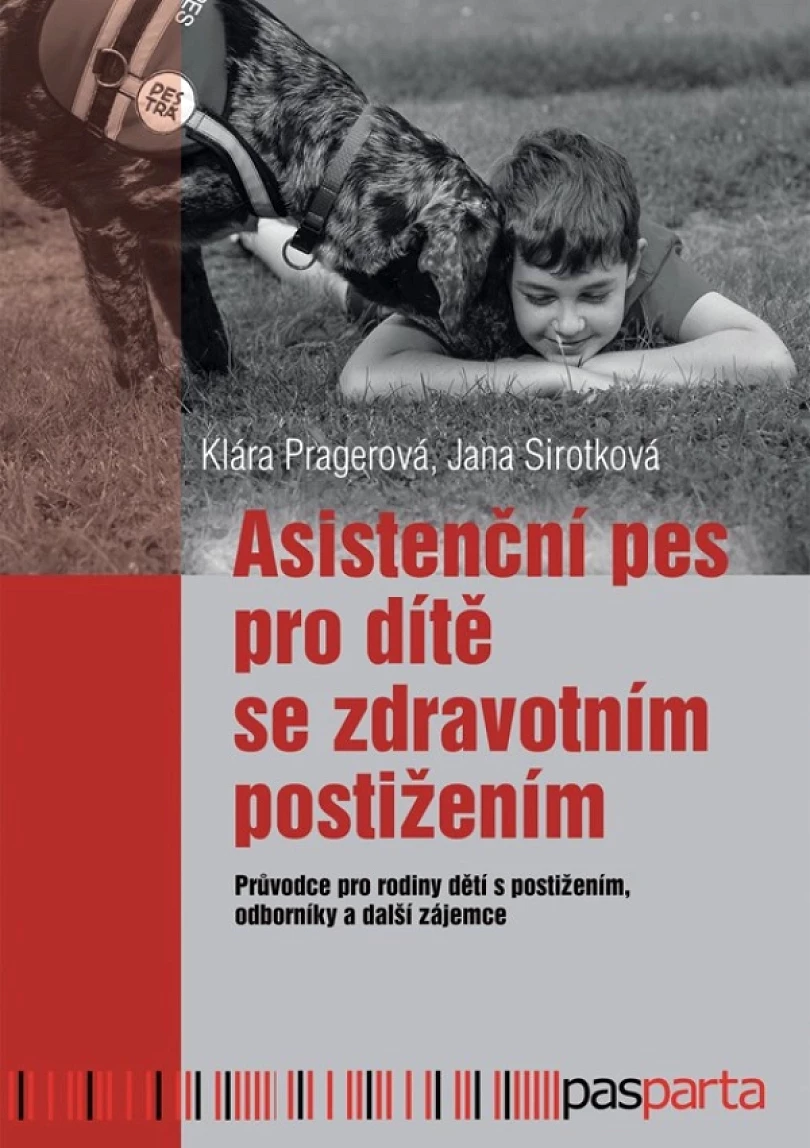 Levně Asistenční pes pro dítě se zdravotním postižením (Pragerová Klára, 2025)
