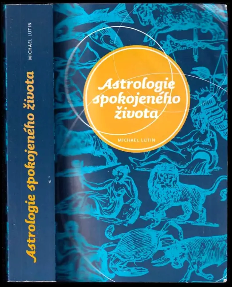 Astrologie spokojeného života (Michael Lutin, 2008)