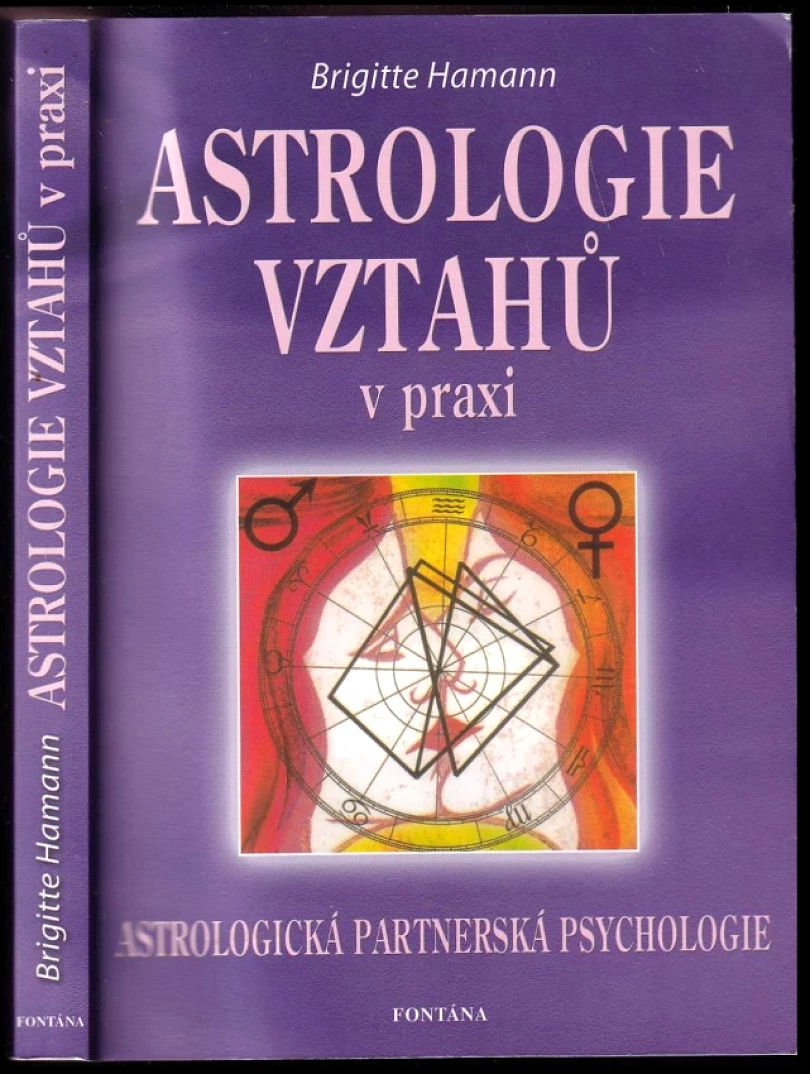 Levně Astrologie vztahů (Brigitte Hamannová,, 2006)
