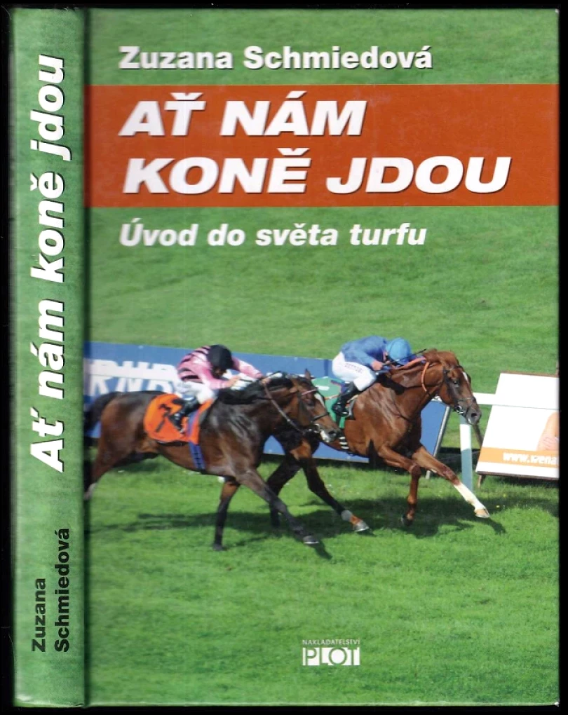 Ať nám koně jdou (Zuzana Schmiedová, 2012)