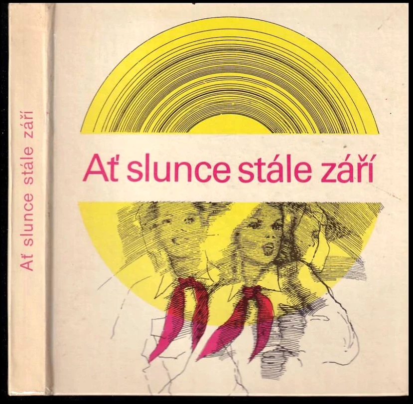 Ať slunce stále září (Zdeněk Svatoš, 1982)