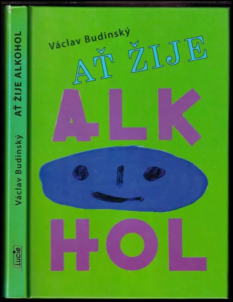 Levně Ať žije alkohol (Václav Budínský, 2007)