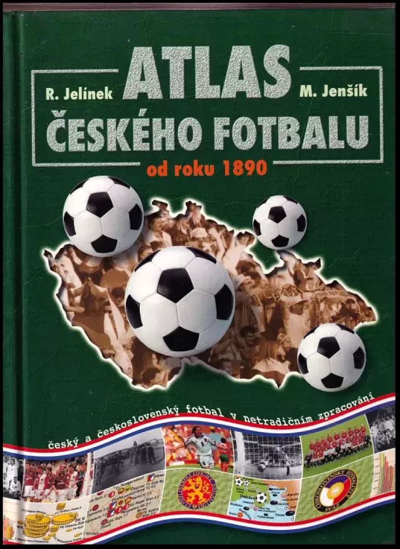 Atlas českého fotbalu (Miloslav Jenšík, 2005)