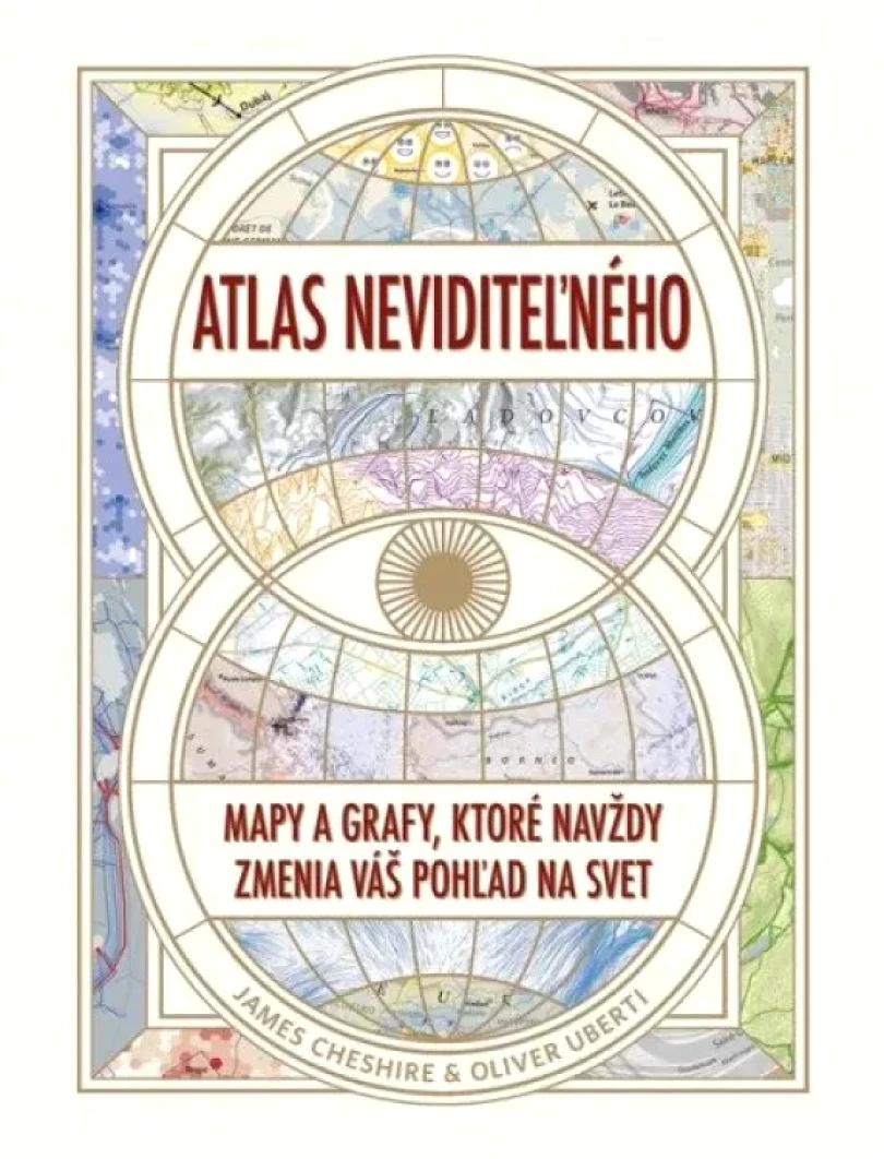 Levně Atlas neviditeľného (James Cheshire, 2023)
